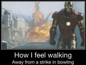 Iron-man-meme-how-i-feel-walking-away-froma-strike-in-bowling